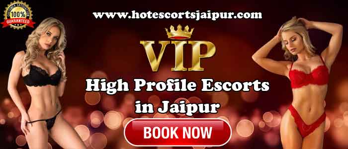 High Profile Escorts in Jaipur